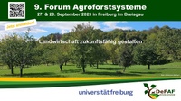 Universität Freiburg und Deutscher Fachverband für Agroforstwirtschaft veranstalten das 9. Forum Agroforstsysteme 