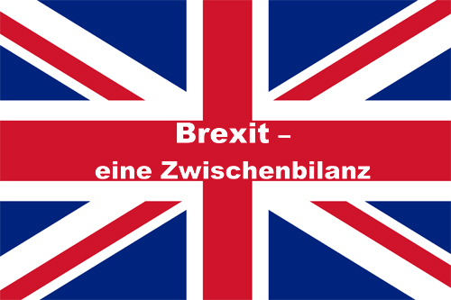 Brexit – eine Zwischenbilanz