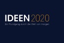 Ideen 2020 – Ein Rundgang durch die Welt von morgen