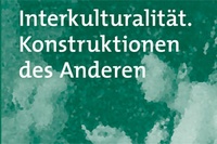 Interkulturalität. Konstruktionen des Anderen.